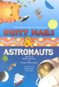 Rusty Nails & Astronauts