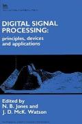 Digital Signal Processing: Principles, Devices and Applications
