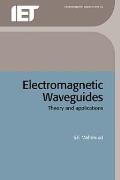 Electromagnetic Waveguides: Theory and Applications