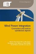 Wind Power Integration: Connection and System Operational Aspects
