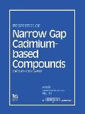Properties of Narrow Gap Cadmium-based Compounds