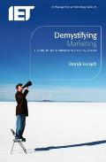 Demystifying Marketing: A Guide to the Fundamentals for Engineers