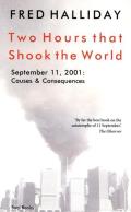 Two Hours That Shook the World September 11 2001 Causes & Consequences