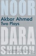 Akbar Ahmed Two Plays
