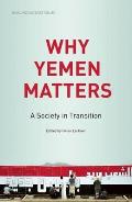 Why Yemen Matters: A Society in Transition