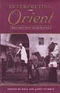Interpreting the Orient: Travellers in Egypt and the Near East
