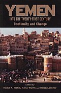 Yemen Into the Twenty-First Century: Continuity and Change