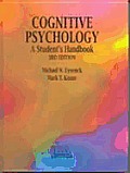Cognitive Psychology A Students Handbook