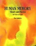 Human Memory Theory & Practice Revised E