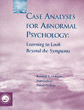 Case Analyses for Abnormal Psychology Learning to Look Beyond the Symptoms