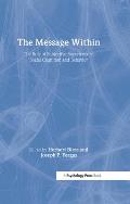 The Message Within: The Role of Subjective Experience in Social Cognition and Behavior
