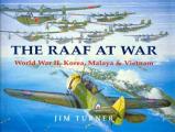 Raaf At War World War II Korea Malaya &