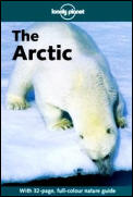 Lonely Planet The Arctic 1st Edition
