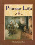 Pioneer Life From A To Z