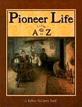 Pioneer Life from A to Z