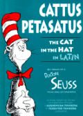 Cattus Petasatus the Cat in the Hat in Latin
