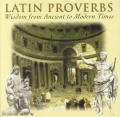 Latin Proverbs Wisdom From Ancient To Modern Times