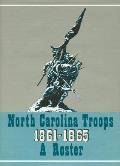 North Carolina Troops, 1861-1865: A Roster, Volume 4: Infantry (4th-8th Regiments)