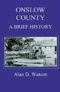 Onslow County: A Brief History