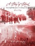 A Day of Blood: The 1898 Wilmington Race Riot