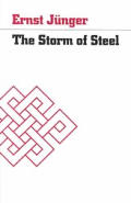 Storm of Steel From the Diary of a German Storm Troop Officer on the Western Front