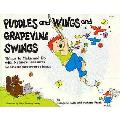 Puddles & Wings & Grapevine Swings