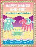 Happy Hands & Feet Art Projects for Young Children