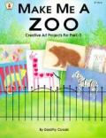 Make Me a Zoo Creative Art Projects for Prek 3