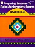 Preparing Students to Raise Achievement Scores Grades 3 4