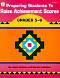 Preparing Students to Raise Achievement Scores: Grades 5-6