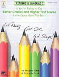 Reading & Language If Youre Trying to Get Better Grades & Higher Test Scores Youve Gotta Have This Book