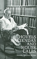 Hovels, Haciendas, and House Calls