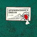 Spiderwoman's Dream: American Indian Legends