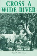 Cross a Wide River: A Western Novel