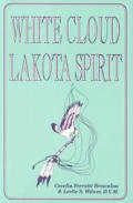 White Cloud, Lakota Spirit: An Interpretation of Native American Shamanism