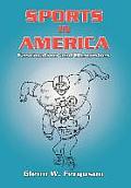 Sports in America: Fascination and Blemishes