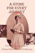 A Stone for Every Journey (Softcover): Traveling the Life of Elinor Gregg, R.N.