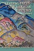 The Leading Facts of New Mexican History, Vol. I (Softcover)