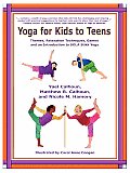 Yoga for Kids to Teens: Themes, Relaxation Techniques, Games and an Introduction to SOLA Stikk Yoga