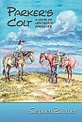 Parker's Colt: A Novel of New Mexico Ranch Life