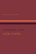 Neither Here Nor There, Poems