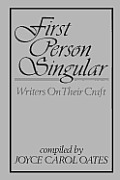 First Person Singular Writers On Their