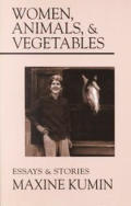 Women Animals & Vegetables Essays & Stories