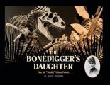 The Bonedigger's Daughter: Sarah Sadie Ellen Felch