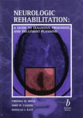 Neurologic Rehabilitation A Guide To Diagnosis