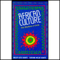 African Culture The Rhythms Of Unity