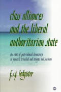Class Alliances & The Liberal Authoritar