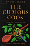 Curious Cook More Kitchen Science & Lore