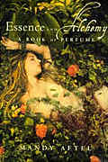 Essence & Alchemy A Book Of Perfume