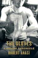 Gloves A Boxing Chronicle